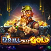 Drill That Gold на вегас